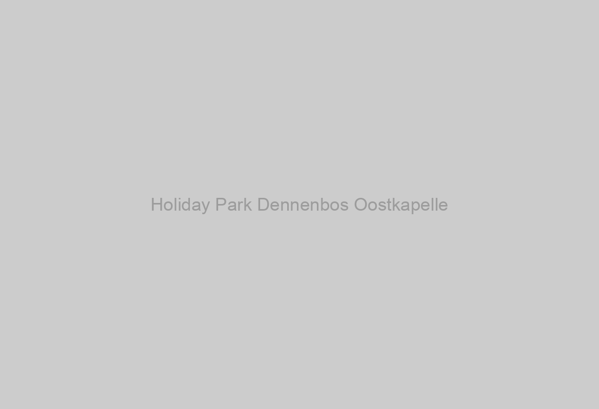 Holiday Park Dennenbos Oostkapelle
